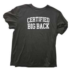 Funny Big back certified Black Graphic T-Shirt with White Text xxl